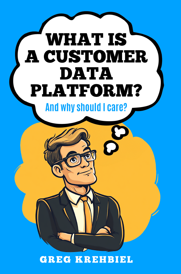 What Is a Customer Data Platform and Why Should I Care?